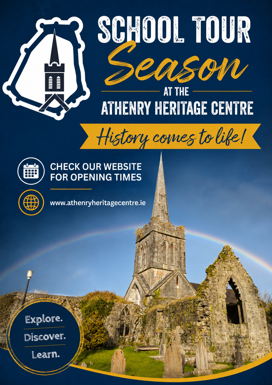 School tour season in the Athenry Heritage Centre limited opening times for visitors