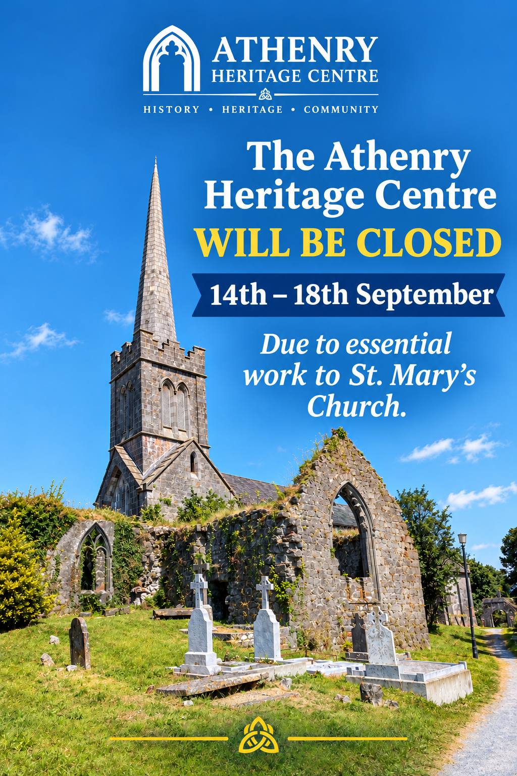Athenry Heritage Centre will be closed to the public from the 15th until the 21st September for essential conservation work.